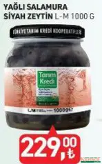 TARIM KREDİ YAĞLI SALAMURA SİYAH ZEYTİN 1000 G fiyat ve kampanya bilgisi